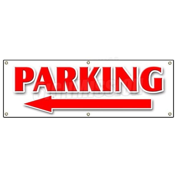 PARKING LEFT ARROW BANNER SIGN parking lot garage valet car turn, 72" x 24", B-72 Parking Left Arrow